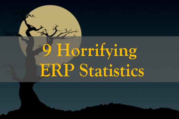 9 VERY Scary ERP and ERP System Implementation Statistics
