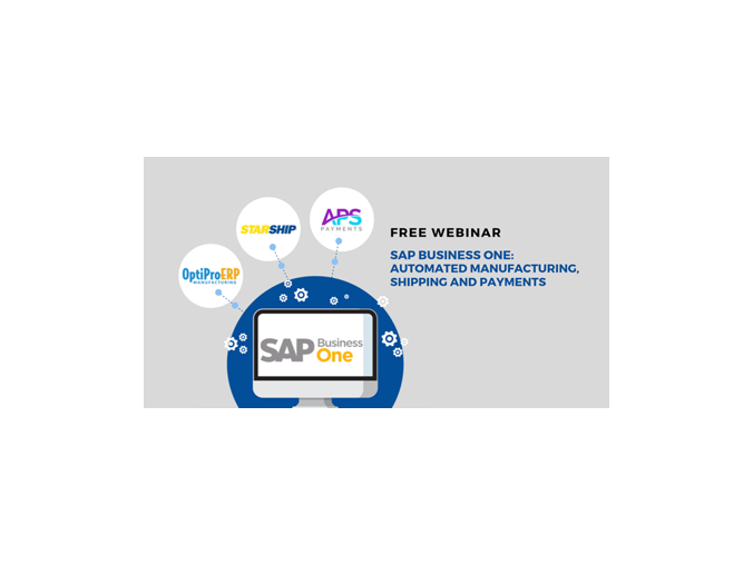 SAP B1 Manufacturing, Shipping and Payments