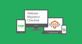 Sage 100 ERP Users: What You Need to Know about Migrating from Magento 1 to Magento 2